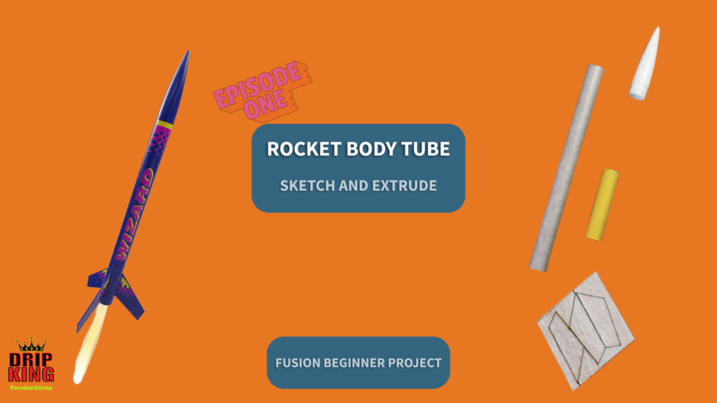 Fusion 360 Beginner Rocket Project